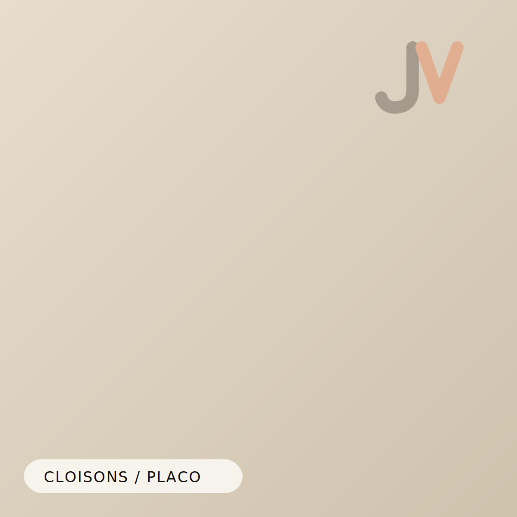 Cloisons / placo